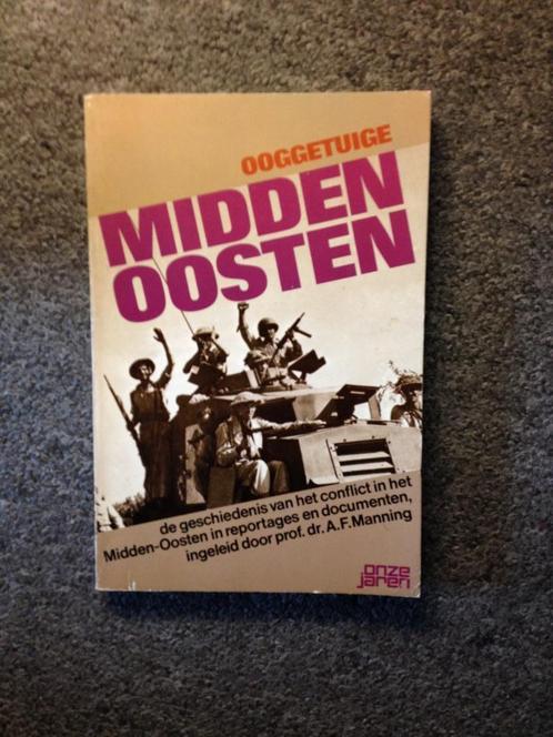 Ooggetuige Midden Oosten; door Prof Dr A.F. Manning, Boeken, Geschiedenis | Wereld, Gelezen, Azië, 20e eeuw of later, Ophalen of Verzenden