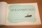 Oceaanreuzen. Compleet Plaatjesalbum 1952., Boeken, Ophalen of Verzenden, Gelezen