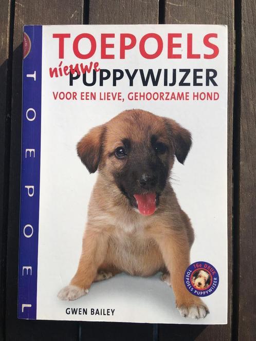 Toepoels nieuwe puppywijzer - Gwen Bailey, Boeken, Dieren en Huisdieren, Gelezen, Honden, Ophalen of Verzenden