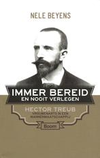 Immer bereid en nooit verlegen - Hector Treub - Nele Beyens, Ophalen of Verzenden, Zo goed als nieuw, Nele Beyens