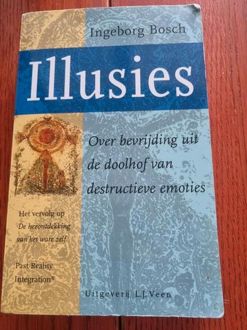Illusies - Ingeborg Bosch: Bevrijding uit emoties beschikbaar voor biedingen