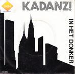 kadanz - in het donker  (nlpop/1983), Cd's en Dvd's, Vinyl Singles, Gebruikt, 7 inch, Single, Ophalen of Verzenden