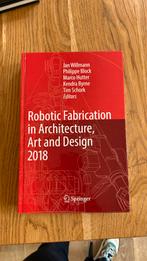 Robotic Fabrication in Architectur, Art and Design 2018, Boeken, Beta, Zo goed als nieuw, Verzenden