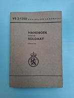 Handboek voor de soldaat uitgave 1972 koninklijke landmacht, Ophalen of Verzenden, Zo goed als nieuw, Landmacht