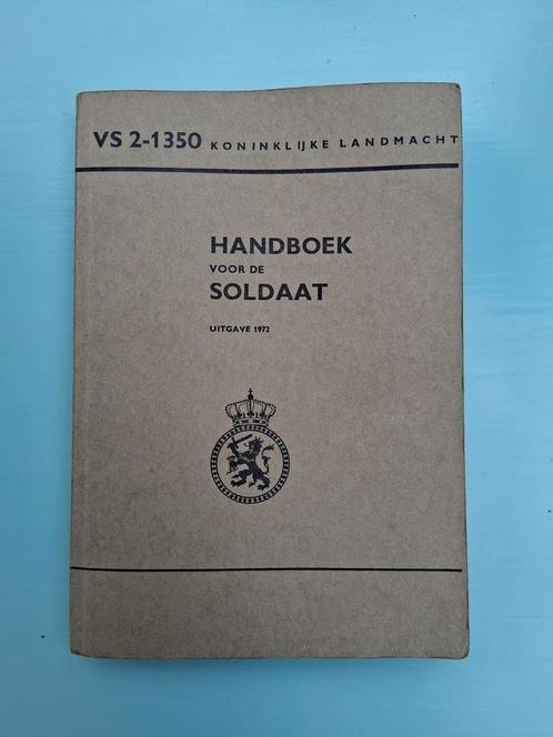 Handboek voor de soldaat uitgave 1972 koninklijke landmacht, Boeken, Oorlog en Militair, Zo goed als nieuw, Landmacht, Ophalen of Verzenden