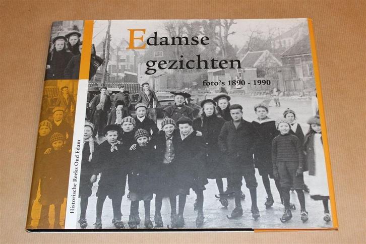 Edamse Gezichten — 100 Jaar Portretfoto's [1890-1990], Boeken, Geschiedenis | Stad en Regio, Zo goed als nieuw, Ophalen of Verzenden