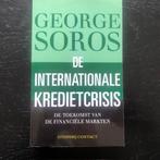 De Internationale Krediet crisis - George Soros, Ophalen of Verzenden, Zo goed als nieuw
