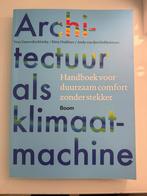 Architectuur als klimaatmachine, Boeken, Verzenden, Zo goed als nieuw, Architectuur algemeen