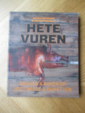 Hete vuren. Grillen & koken op houtskool en briketten beschikbaar voor biedingen