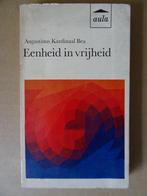 Augustinus Kardinaal Bea Eenheid in vrijheid 1966 Ongelezen