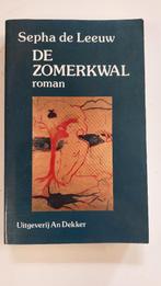 De zomerkwal, Sepha de Leeuw, Gelezen, Sepha de Leeuw, Ophalen of Verzenden, Nederland
