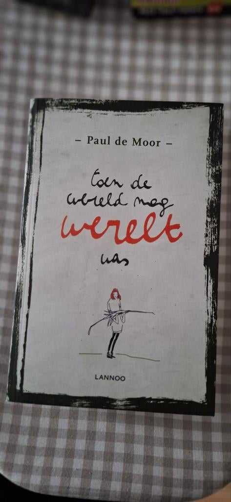 Toen de wereld nog werelt was - Paul de Moor, Boeken, Ophalen of Verzenden, Gelezen, Paul de Moor, Nederland