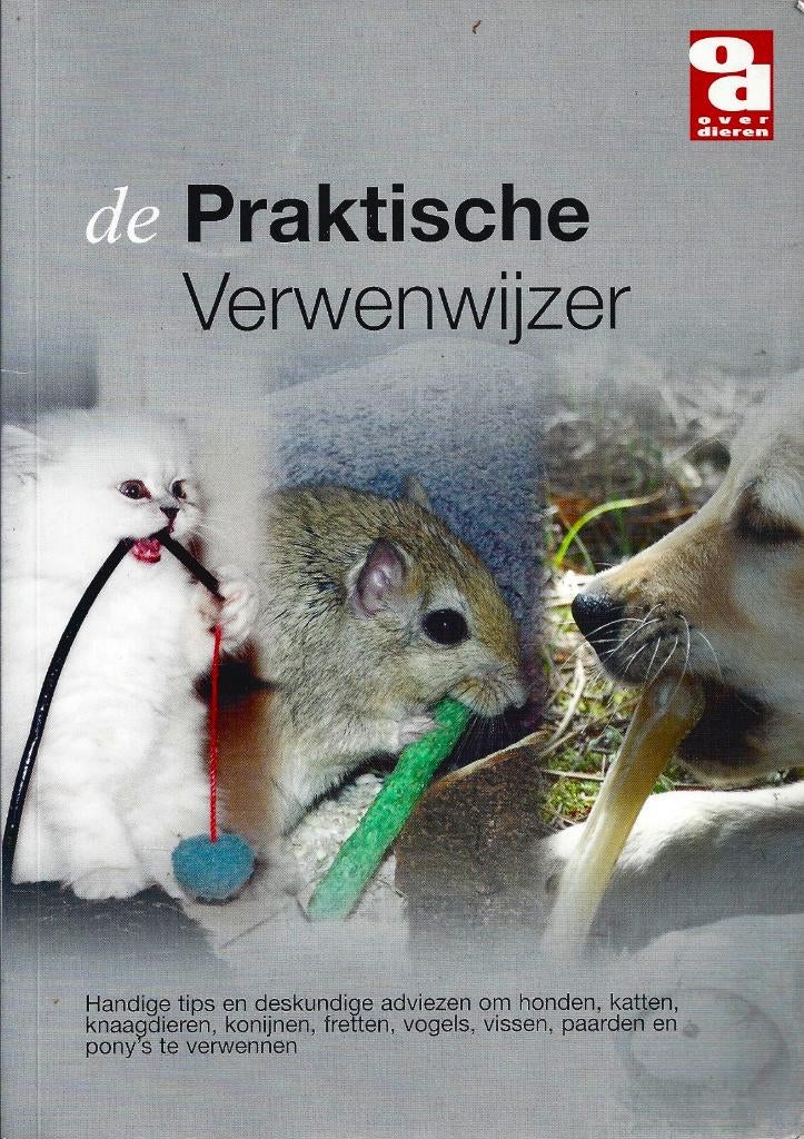 De praktische verwenwijzer voor huisdieren - ZGAN, Boeken, Ophalen of Verzenden, Zo goed als nieuw, Honden