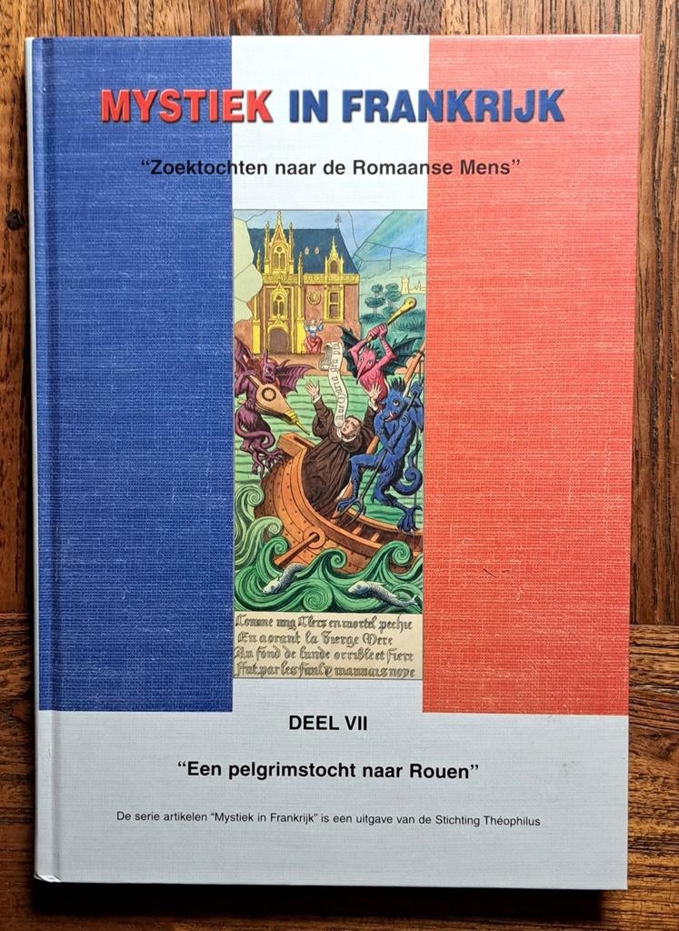 Een pelgrimstocht naar Rouen - Mystiek in Franrijk deel VII, Christendom | Katholiek, Nieuw, Ophalen of Verzenden, F.C.M. Rosier