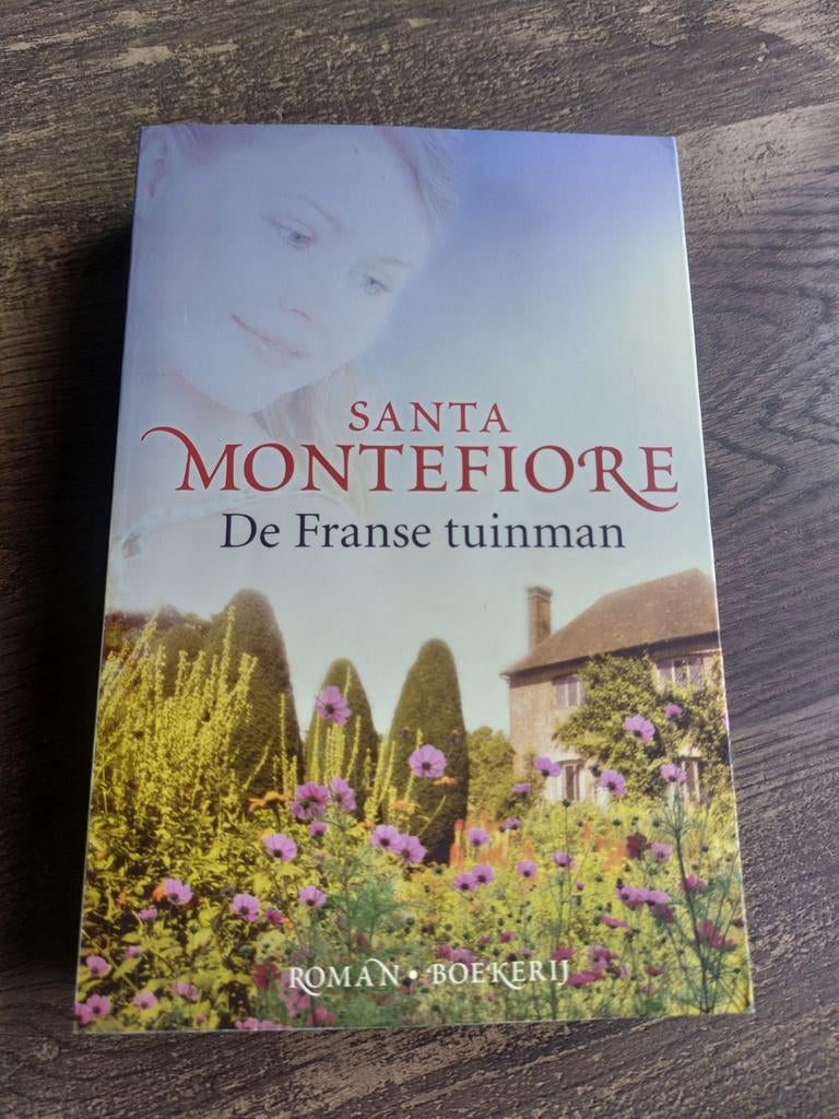 De Franse tuinman Santa Montefiore, Ophalen of Verzenden, Zo goed als nieuw