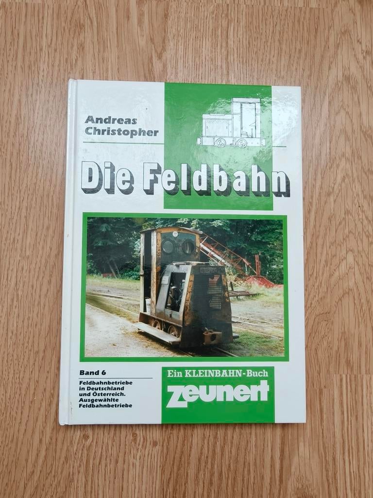 Die Feldbahn deel 6, Verzenden, Zo goed als nieuw, Andreas Christopher, Trein
