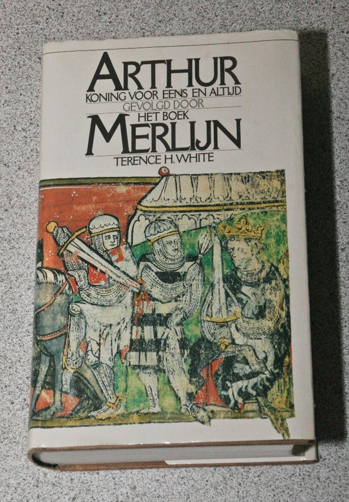 Arthur Koning voor eens en altijd + Merlijn.Terence H. White, Zo goed als nieuw, Nederland, Terence H. White, Ophalen of Verzenden