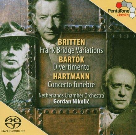 Nederlands Kamerorkest - Hartmann, Bartok, Britten - SACD