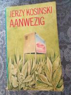 Jerzy Kosinski - Aanwezig - Gelezen boek, Ophalen of Verzenden, Gelezen, Jerzy Kosinski, Nederland