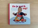 Boek baby en kindgebaren - Zie je wat ik zeg?, Boeken, Ophalen of Verzenden, Zo goed als nieuw, Nadine Meijer-Molier