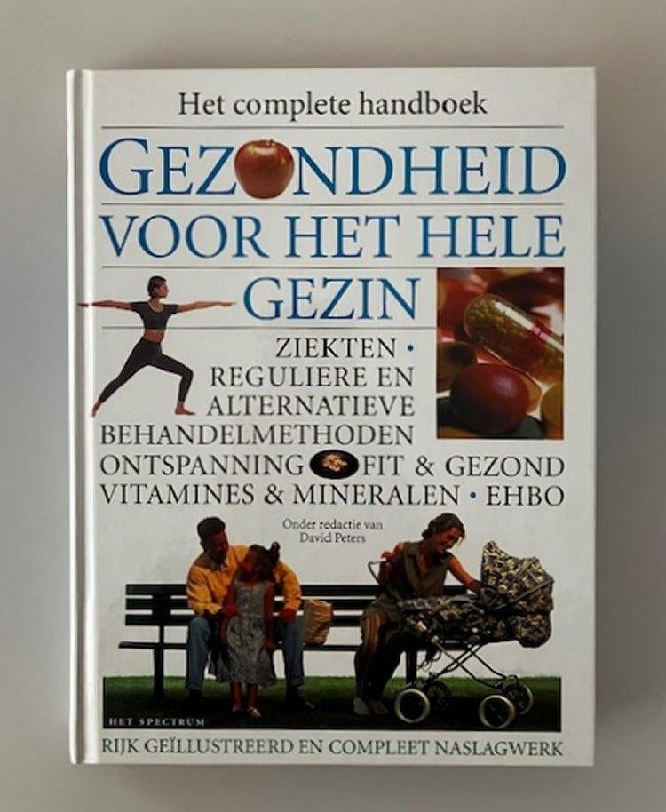Gezondheid voor het hele gezin - Het complete handboek, Ophalen of Verzenden, Zo goed als nieuw, Gezondheid en Conditie, Diverse Auteurs