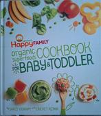 The Happy Family Organic Superfoods Cookbook For Baby & Todd, Ophalen of Verzenden, Zo goed als nieuw, Shazi Visram, Azië en Oosters