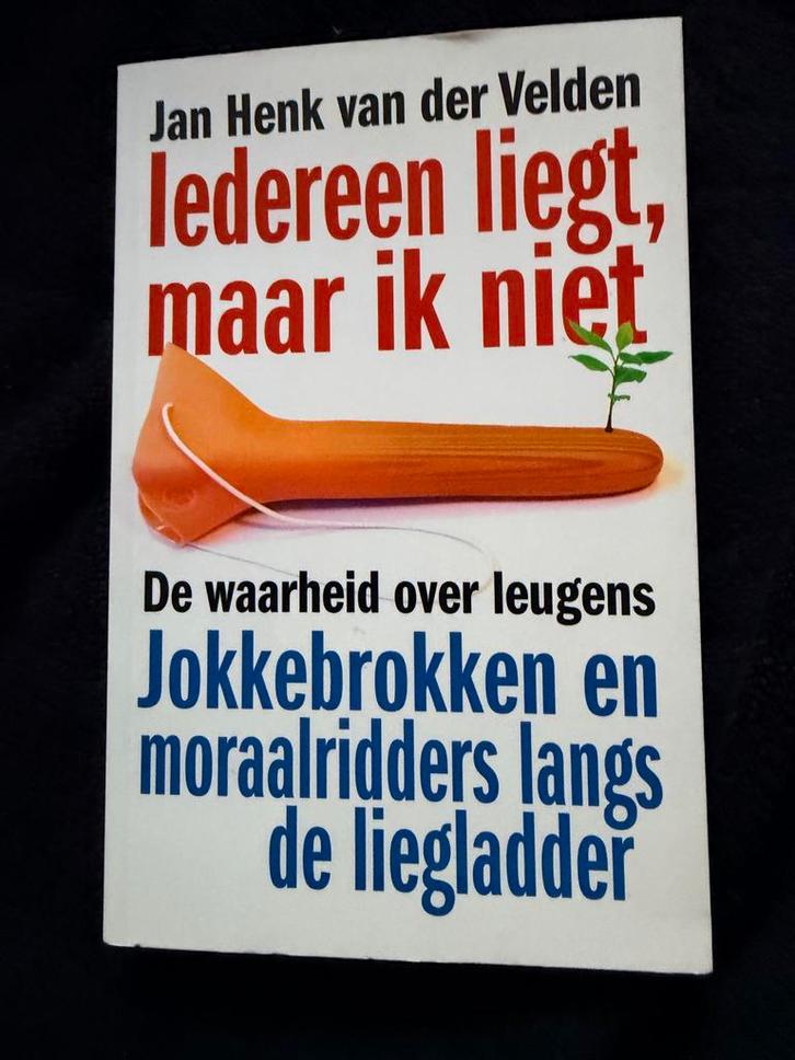 Iedereen liegt, maar ik niet - Jan Henk van der Velden, Boeken, Overige Boeken, Nieuw, Ophalen of Verzenden