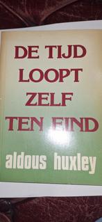 De Tijd Loopt Zelf Ten Eind - Aldous Huxley, Ophalen of Verzenden, Gelezen, Aldous Huxley, Europa overig