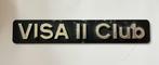 Citroen Visa 11 Club  - logo merk embleem, Ophalen of Verzenden, Gebruikt, Auto's