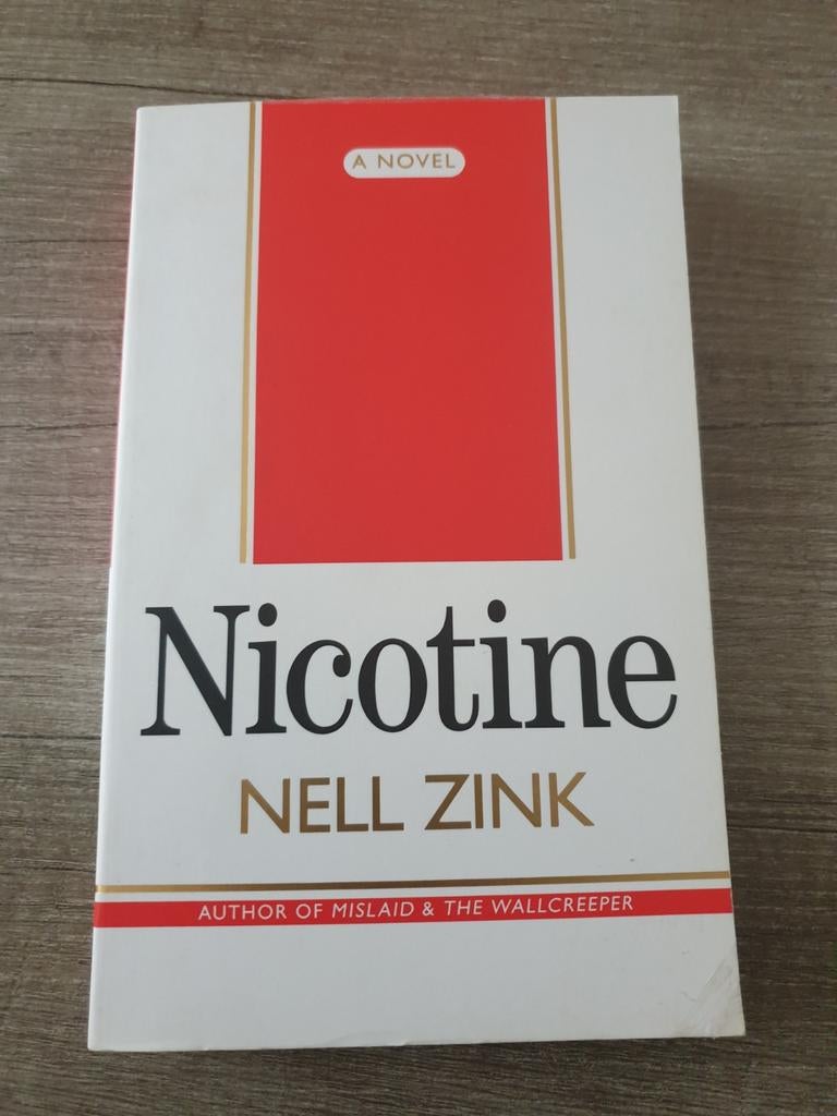 Nicotine - Nell Zink (roman), Ophalen of Verzenden, Gelezen, Nell Zink