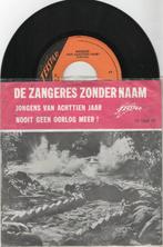 De Zangeres Zonder Naam – Jongens Van Achttien Jaar!, Ophalen of Verzenden, Gebruikt, Overige formaten, Levenslied of Smartlap