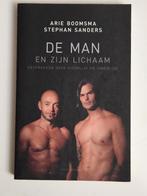 De Man en zijn Lichaam - Arie Boomsma & Stephan Sanders, Boeken, Ophalen of Verzenden, Zo goed als nieuw, Arie Boomsma, Stephan Sanders