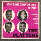 Vinyl Singel 7" - The Platters - On The Top Of My Mind, 7 inch, Single, Ophalen of Verzenden, Zo goed als nieuw