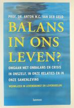 Geld, Prof. Dr. Anton m.c. van der - Balans in ons leven?, Boeken, Psychologie, Gelezen, Verzenden