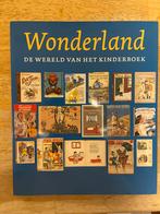 Wonderland: De Wereld van het Kinderboek, Boeken, Kinderboeken | Jeugd | onder 10 jaar, Ophalen of Verzenden, Zo goed als nieuw