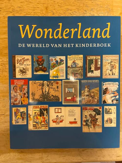 Wonderland: De Wereld van het Kinderboek, Boeken, Kinderboeken | Jeugd | onder 10 jaar, Zo goed als nieuw, Non-fictie, Ophalen of Verzenden