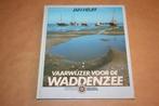 Vaarwijzer voor de Waddenzee [Hollandia Watersport], Ophalen of Verzenden, Gelezen, Watersport en Hengelsport