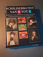 Schilderkunst van A tot Z - Geïllustreerd Overzicht, Ophalen of Verzenden, Gelezen, Schilder- en Tekenkunst, Diverse