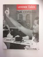 Taal centraal: Taalbeleid in Nederlands en Vlaamse onderwijs, Gelezen, Overige vakken, Levende Talen, Ophalen of Verzenden