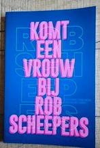 Nieuw! Komt een vrouw bij Rob Scheepers Cabaretier, Boeken, Ophalen of Verzenden, Nieuw, Cabaret