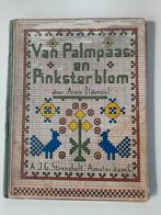 Van Palmpaas en Pinksterblom - Annie Oldenziel, Ophalen of Verzenden, Annie Oldenziel