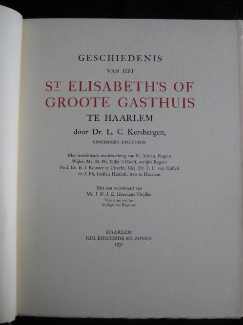 Geschiedenis St.Elisabeth's Groote Gasthuis Haarlem [1931], Boeken, Geschiedenis | Stad en Regio, Gelezen, 20e eeuw of later, Ophalen of Verzenden