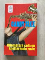 Kilometers cola en knetterende ruzie - Carry Slee, Boeken, Kinderboeken | Jeugd | 13 jaar en ouder, Ophalen of Verzenden, Gelezen