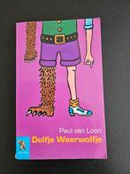 Paul van Loon: Dolfje weerwolfje, Ophalen of Verzenden, Zo goed als nieuw