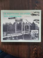 De Westelijke Eilanden van Amsterdam - J.H. Kruizinga, J.H. Kruizinga, Ophalen of Verzenden, 20e eeuw of later, Gelezen