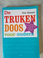 De Trukendoos voor Ouders - Ute Glaser, Ophalen of Verzenden, Gelezen, Opvoeding tot 6 jaar, Ute Glaser