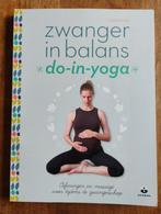 Zwanger in balans do-in-yoga - Lilian Kluivers, Lilian Kluivers, Zwangerschap en Bevalling, Ophalen of Verzenden, Zo goed als nieuw