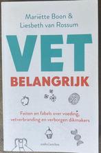 Vet belangrijk, Gelezen, Dieet en Voeding, Liesbeth van Rossum; Mariëtte Boon, Ophalen of Verzenden