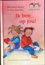 Ron Schröder - Ik ben op jou!, Boeken, Kinderboeken | Jeugd | onder 10 jaar, Verzenden, Zo goed als nieuw, Ron Schröder; Marianne Busser