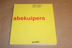 Abekuipers — Groningse Kunstenaar — Woord & Beeld, Boeken, Ophalen of Verzenden, Zo goed als nieuw